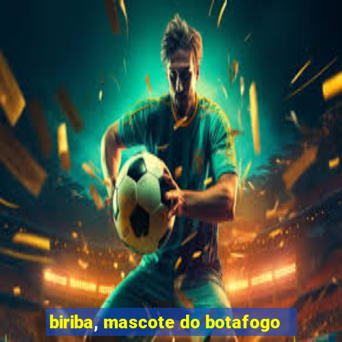 biriba, mascote do botafogo